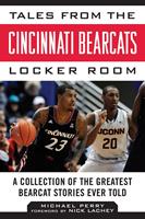   Tales from the Cincinnati Bearcats Locker Room