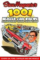   Steve Magnante's 1001 Muscle Car Facts