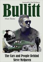   Bullitt: The Cars and People Behind Steve McQueen