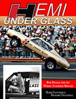  Hemi Under Glass: Bob Riggle and His Wheel-Standing Mopars