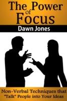   The Power of Focus
