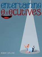   Entertaining Executives