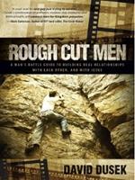   Rough Cut Men