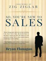   So You're New to Sales