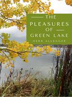   The Pleasures of Green Lake