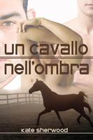   Un cavallo nell'ombra