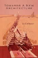Towards a New Architecture - Le Corbusier - Libro Martino Fine Books | Libraccio.it