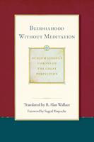   Buddhahood without Meditation