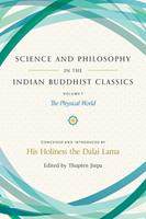   Science and Philosophy in the Indian Buddhist Classics, Vol. 1
