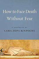   How to Face Death without Fear