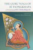 The Guru Yoga of Je Tsongkhapa