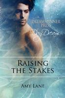   Raising the Stakes