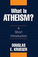   What Is Atheism?
