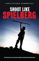   Shoot Like Spielberg
