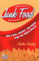 Born With a Junk Food Deficiency