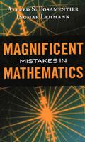   Magnificent Mistakes in Mathematics