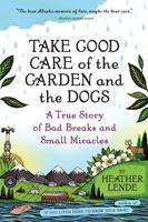   Take Good Care of the Garden and the Dogs
