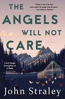   The Angels Will Not Care