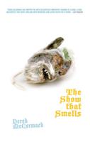   The Show That Smells (Little House on the Bowery)