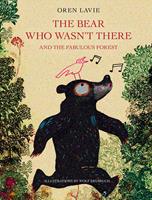   The Bear Who Wasn't There