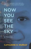   Now You See the Sky