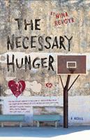   The Necessary Hunger