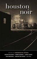   Houston Noir (Akashic Noir)