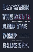   Between the Devil and the Deep Blue Sea