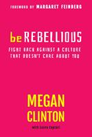   Be Rebellious