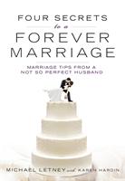   Four Secrets to a Forever Marriage