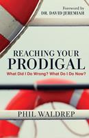   Reaching Your Prodigal