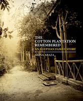   The Cotton Plantation Remembered
