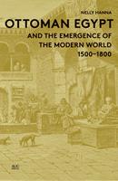   Ottoman Egypt and the Emergence of the Modern World