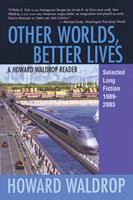   Other Worlds, Better Lives