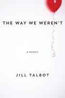   The Way We Weren't