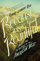   Because It Is So Beautiful