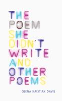  The Poem She Didn't Write and Other Poems