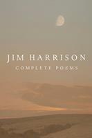   Jim Harrison: Complete Poems