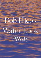   Water Look Away