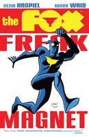   The Fox: Freak Magnet
