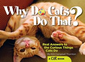   Why Do Cats Do That?