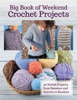  Big Book Of Weekend Crochet Projects