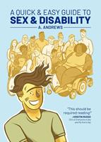   A Quick & Easy Guide to Sex & Disability