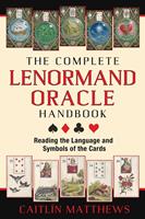   The Complete Lenormand Oracle Handbook