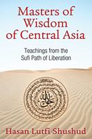   Masters of Wisdom of Central Asia