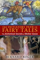   The Initiatory Path in Fairy Tales