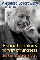  Sacred Trickery and the Way of Kindness