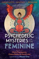   Psychedelic Mysteries of the Feminine