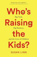  Who’s Raising the Kids?