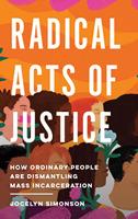   Radical Acts of Justice